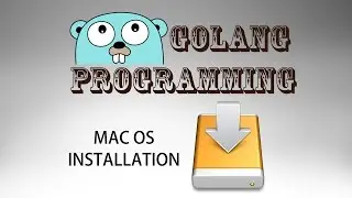 Go Programming (golang) - Mac OS Installation