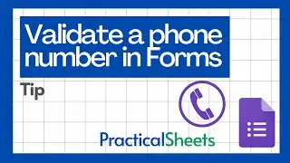 VALIDATE A PHONE NUMBER in Google Forms - ☎️