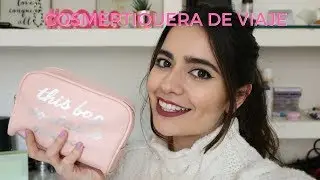 QUE LLEVO EN MI COSMETIQUERA DE VIAJE??