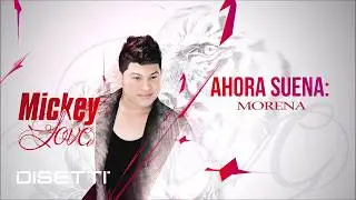 Mickey Love - Morena