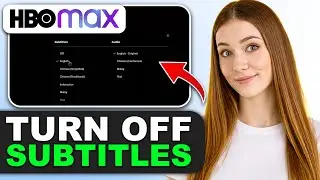 How to Turn Off Subtitles on HBO Max in 2026