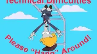 Tehnical Difficulties