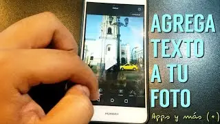 COMO AGREGAR TEXTO A TU FOTO!