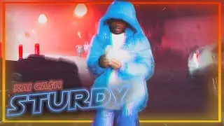 Kai Ca$h - Sturdy (Official Video)