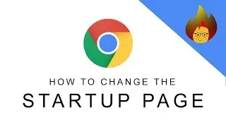 Change the Startup Page in Chrome | Quick Tips