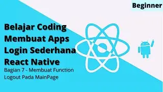 Membuat fungsi logout react native - Apps Login React Native | LiveCoding #7 | Pemula