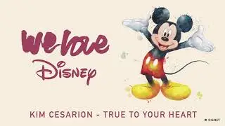 Kim Cesarion - True To Your Heart [Audio] | We Love Disney