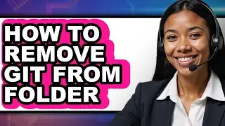 How to Remove Git from Folder - Easy Guide