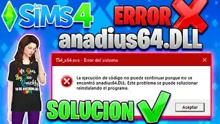 Los Sims 4 No Inicia el Juego / Error: No se Encontró anadius64.DLL ( SOLUCION ☑️ ) 2023
