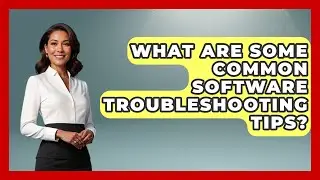 What Are Some Common Software Troubleshooting Tips? | Your Computer Companion