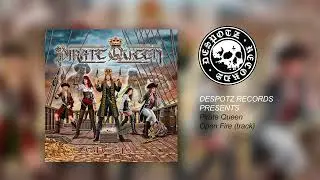 Pirate Queen - Open Fire (Official Audio Video)