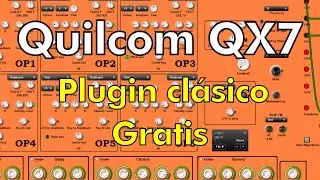 Quilcom QX7 - Plugin clásico y gratis