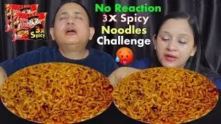 NO REACTION 3X SPICY NOODLES EATING CHALLENGE 