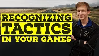 Recognizing Tactics in your Games | Road to 2000