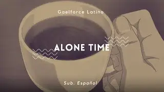 「Cuando Le Pides un Tiempo a tu Novio」Gaelforce; Sub. Español