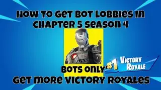 How to get bot lobbies in ch5 s4 #fortnite