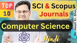 Top 10+ Scopus and SCI Journals of Computer Science || CS Journal Selectors || Hindi || 2023