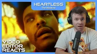 Video Editor Reacts to The Weeknd - Heartless