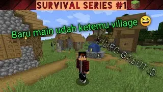 BARU MAIN UDAH KETEMU VILLAGE survival series #1