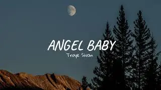 Troye Sivan - Angel Baby (Lyrics)