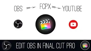 How to edit an OBS Video in Final Cut Pro X
