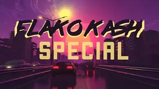 FLAKO KASH - Special