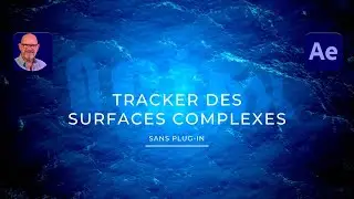 Maîtrisez le Tracking de Surfaces Complexes dans After Effects