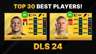 DLS 24 | Top 30 Best Players In Dream League Soccer 2024! 😱🔥