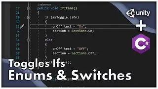 Toggles Ifs Enums & Switches | #Unity #CS