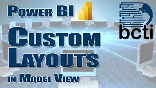 Power BI - Custom Layouts for Data Models