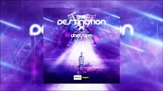 Dany BPM Feat. Mc Rave - Destination X (Rave In The River Anthem 2019) (Official Audio)