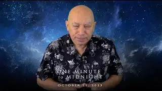 Bashar :: One Minute to Midnight - October 21, 2023