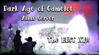 Dark Age of Camelot | The BEST XP! | Atlas Server