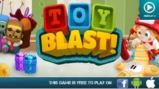 Toy Blast - Free On Facebook, Android & iOS - Gameplay Trailer