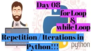 Python Tutorials|Looping Constructs| for Loop | while loop with Programs |Day 8| By Ashwath M Shetty