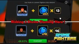 Roblox - Risking 2 Divine Flaming Hero! - Anime Fighters