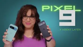 Google Pixel 9 and Pixel 9 Pro 3 Weeks Later: Which One Should You Buy?