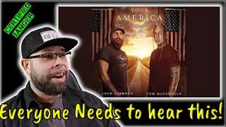 Listen if you love America|Your America - Tom Macdonald & Adam Calhoun (Rob Reacts)