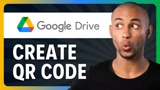 How To Create QR Code For Google Drive Link 2024 (Step-by-Step)