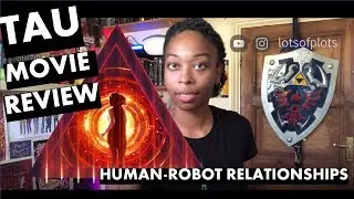 Tau Netflix Movie Review | What does Tau tell us about Human robot Relationships?
