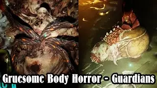 Gruesome Body Horror - Guardian and 