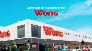 Wong: Cómo lograr que una bodega se convierta en una cadena de supermercados