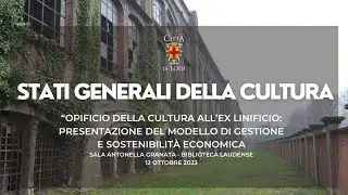 Stati Generali Cultura - Presentazione del modello di gestione e sostenibilità economica