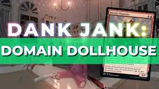 Dank Jank: Domain Dollhouse in DMU Standard | Mtg Arena Ranked
