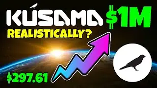 KUSAMA (KSM) - Could $297 Make YOU a MILLIONAIRE... Realistically???