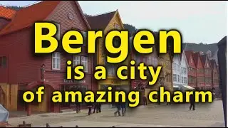Travel to Norway. Part 3. Bergen is a city of amazing charm