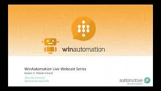 WinAutomation Live Webcast Series Session 1: Tribute to Excel