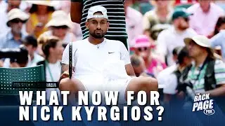 'He needs to clear the noise' - what now for Nick Kyrgios? | The Back Page | Fox Sports Australia
