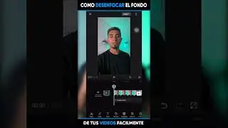 😲 COMO DESENFOCAR EL FONDO DE UN VIDEO DESDE EL CELULAR CON CAPCUT 🥳 