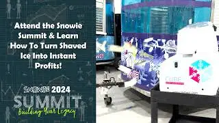 Snowie Shaved Ice Summit - 2024